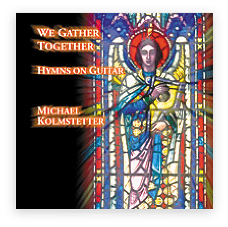 We Gather Together - Hymns on Guitar